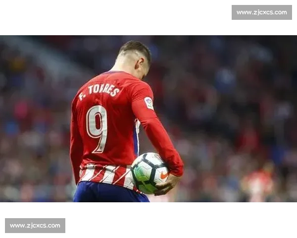 拒 800 万欧！托雷斯坚守马竞终圆梦欧联冠军